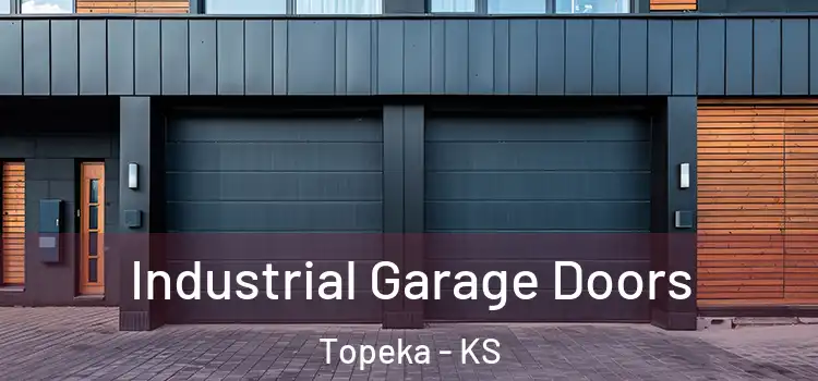  Industrial Garage Doors Topeka - KS