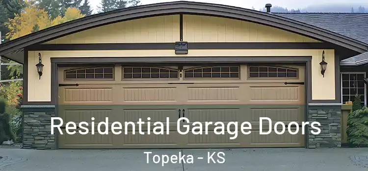  Residential Garage Doors Topeka - KS