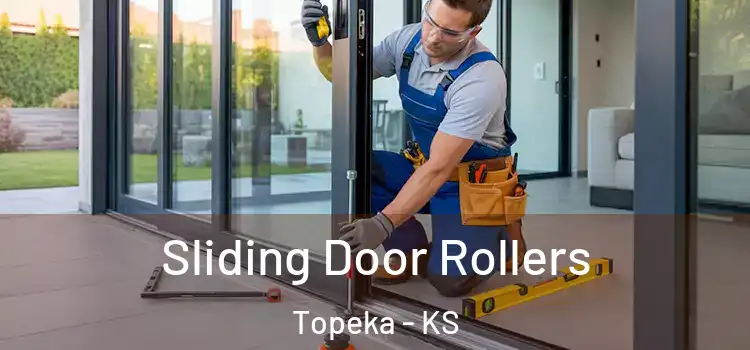 Sliding Door Rollers Topeka - KS