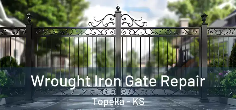  Wrought Iron Gate Repair Topeka - KS